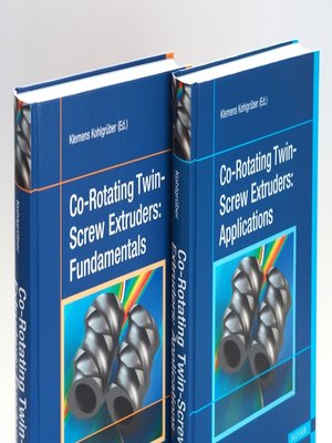 cover image of Co-Rotating Twin-Screw Extruders – Two Volume Set